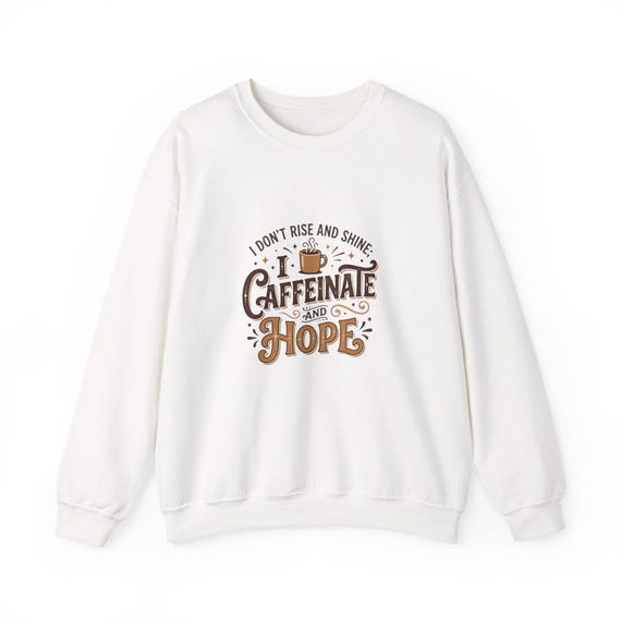 Caffeinate and Hope coffee typography Crewneck | coffee quote sweatshirt