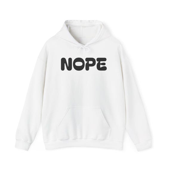 NOPE Bold Text Hoodie | Casual Statement Sweatshirt