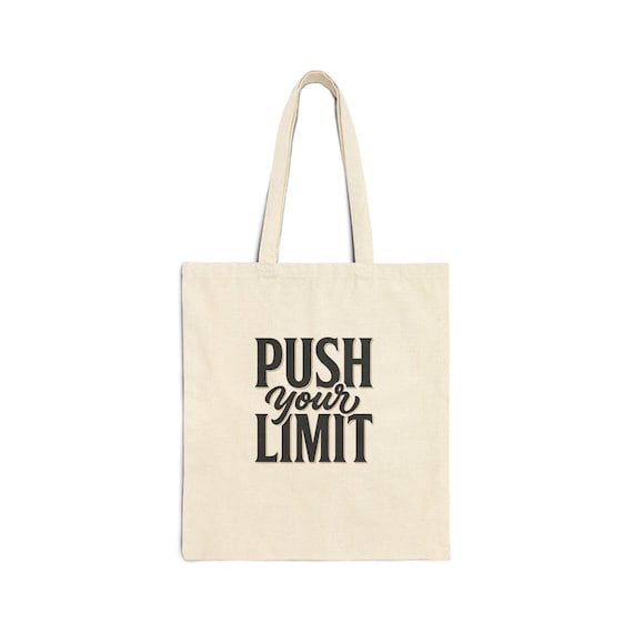 Push Your Limit Tote Bag | Motivational Typography, Canvas Shopper