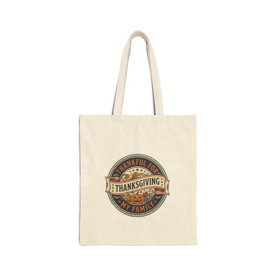 Thankful for My Family Thanksgiving Tote Bag | Fall Harvest Thanksgiving