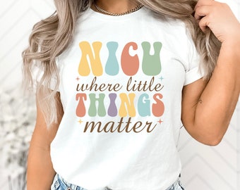 NICU Nurse Shirt, NICU Nurse Life Shirt, Nurse Gift, Nursing Student, Gift for Nicu Nurse, Nicu Nurse Appreciation, Nicu RN Shirt