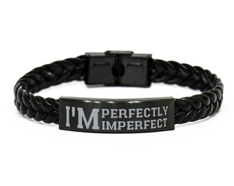 I'm Perfectly Imperfect, Inspirational Bracelet, Braided Leather Bracelet, Motivational Jewelry, Inspirational Jewelry, Gift For Best