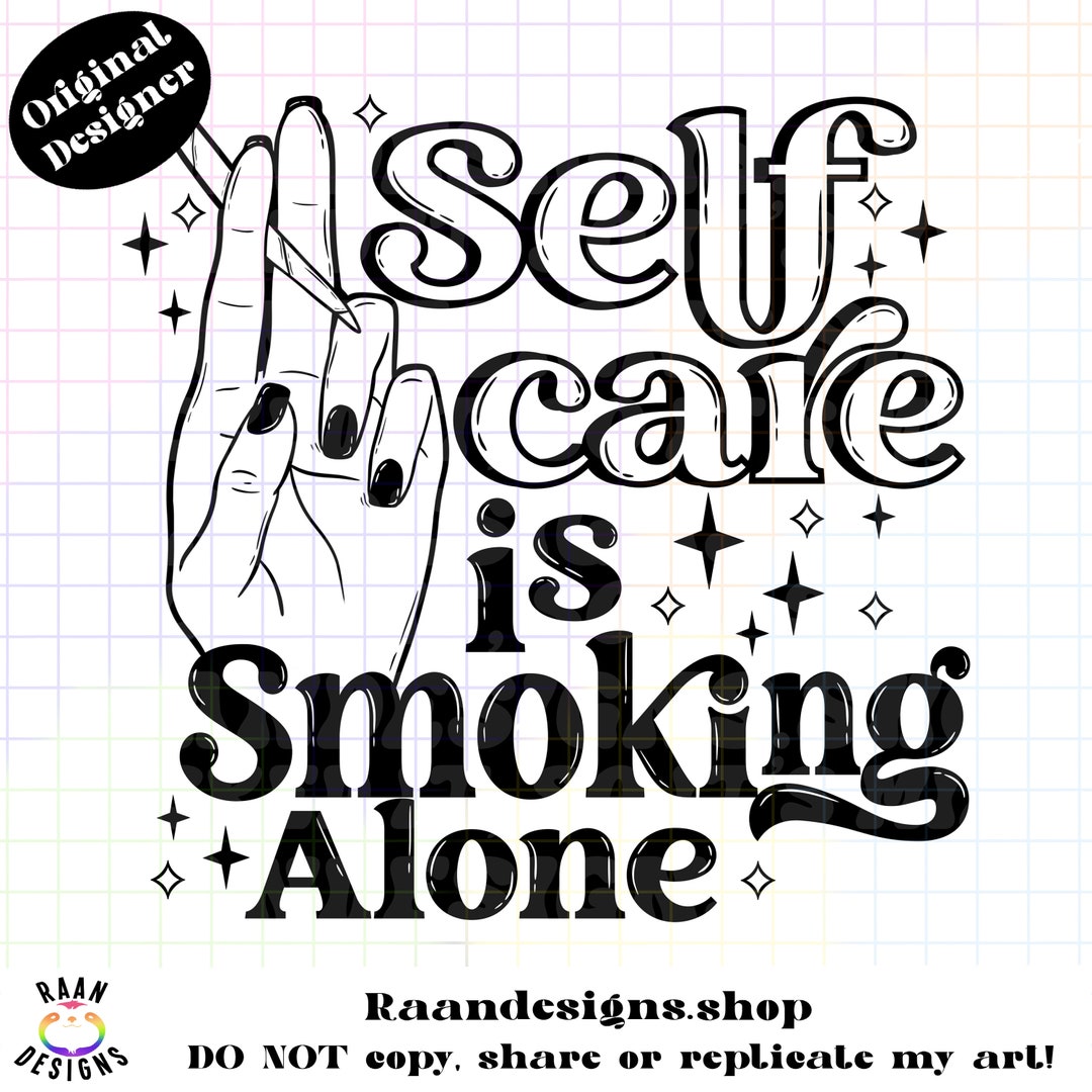 Smoking Reflection Design Self Care is Smoking Alone-png-tshirt-design-digital-weed-leaves ...