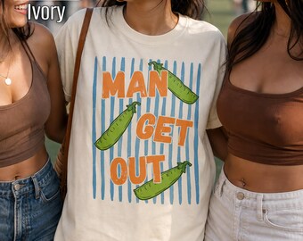 Camiseta de tirabeques, camiseta de rayas de moda para mujer, jersey de cuello redondo con chiste divertido "Man Get Out" (Hombre, sal de aquí), top de verano Comfort Colors® con estampado de dopamina.