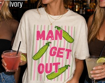 Camiseta de tirabeques, camiseta de rayas de moda para mujer, sudadera divertida con juego de palabras sobre comida "Man Get Out", top de verano Comfort Colors® con estampado de dopamina