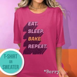 Baking T Shirt Baker Love To Bake Gift Eat Sleep Bake Baking T Shirt Baker Love To Bake Gift Eat Sleep Bake