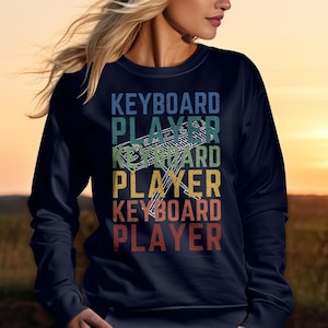 Keyboard Piano Sweatshirt or T-Shirt Gift, Pianist Sweatshirt for Musician, Synth Player Gift, Band Keyboardist Shirt, School Band Camp