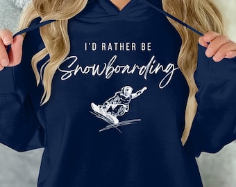 Snowboarding Hoodie T-Shirt Gift, Snowboarder Hoodie, Snowboarding Gifts, Snowboarding T-Shirt, Snowboarder Shirt