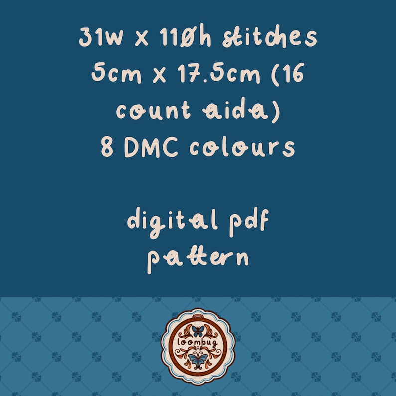 May include: A digital PDF pattern for cross stitch featuring a butterfly design. The pattern is for 31 stitches wide by 110 stitches high, and uses 8 DMC colors. The pattern is for 16 count Aida cloth, and measures 5 inches by 17.5 inches.