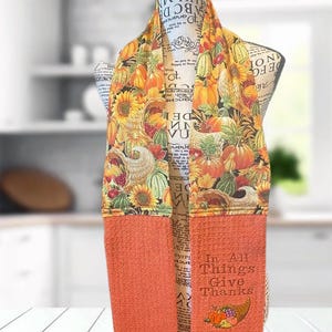 Thanksgiving Bakers Boa, Kitchen Towel, Baker&#39;s Towel, Chef Towel, Embroidered - In All Things Give Thanks! Wear and Wipe Hands Free Towel.