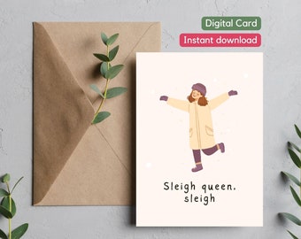 Sleigh Queen Sleigh tarjeta divertida para Navidad, regalo de último minuto, descarga digital, linda tarjeta de Navidad para ella, tarjeta de poder de niña chicas de Navidad