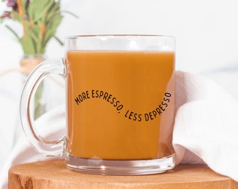 Más Espresso Menos Depresso, vaso contra la depresión y la ansiedad, taza de café de afirmación positiva, taza de té con cita de vidrio, regalo de apoyo a la salud mental