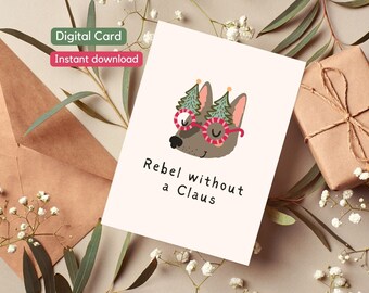 Rebelde sin Claus / Tarjeta divertida con un juego de palabras navideño, humor navideño imprimible, linda tarjeta de regalo de Navidad, tarjeta de felicitación con chiste de papá, descarga instantánea