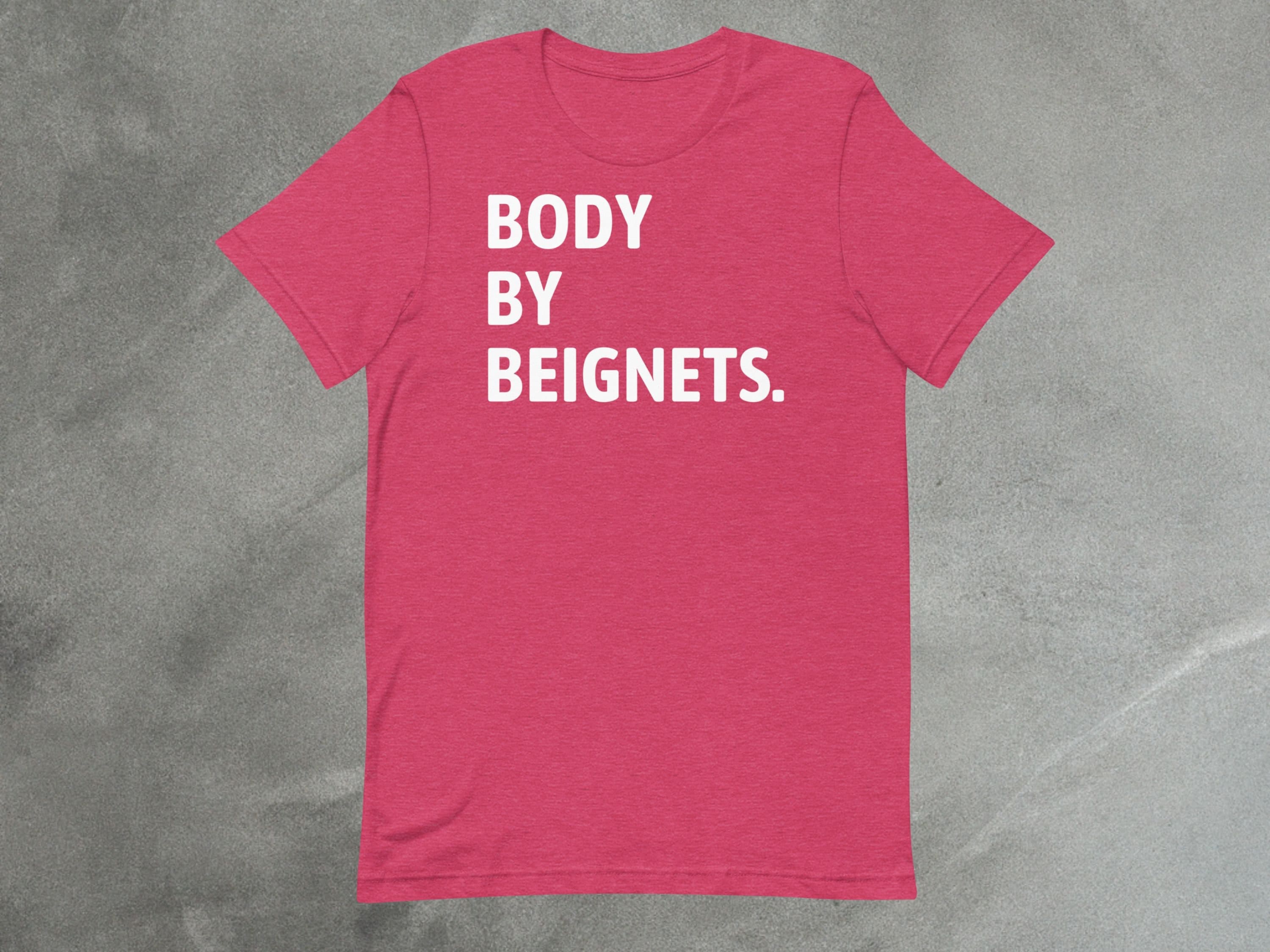 Funny Beignet Shirt | Body By Beignets Cotton Tee parody shirt