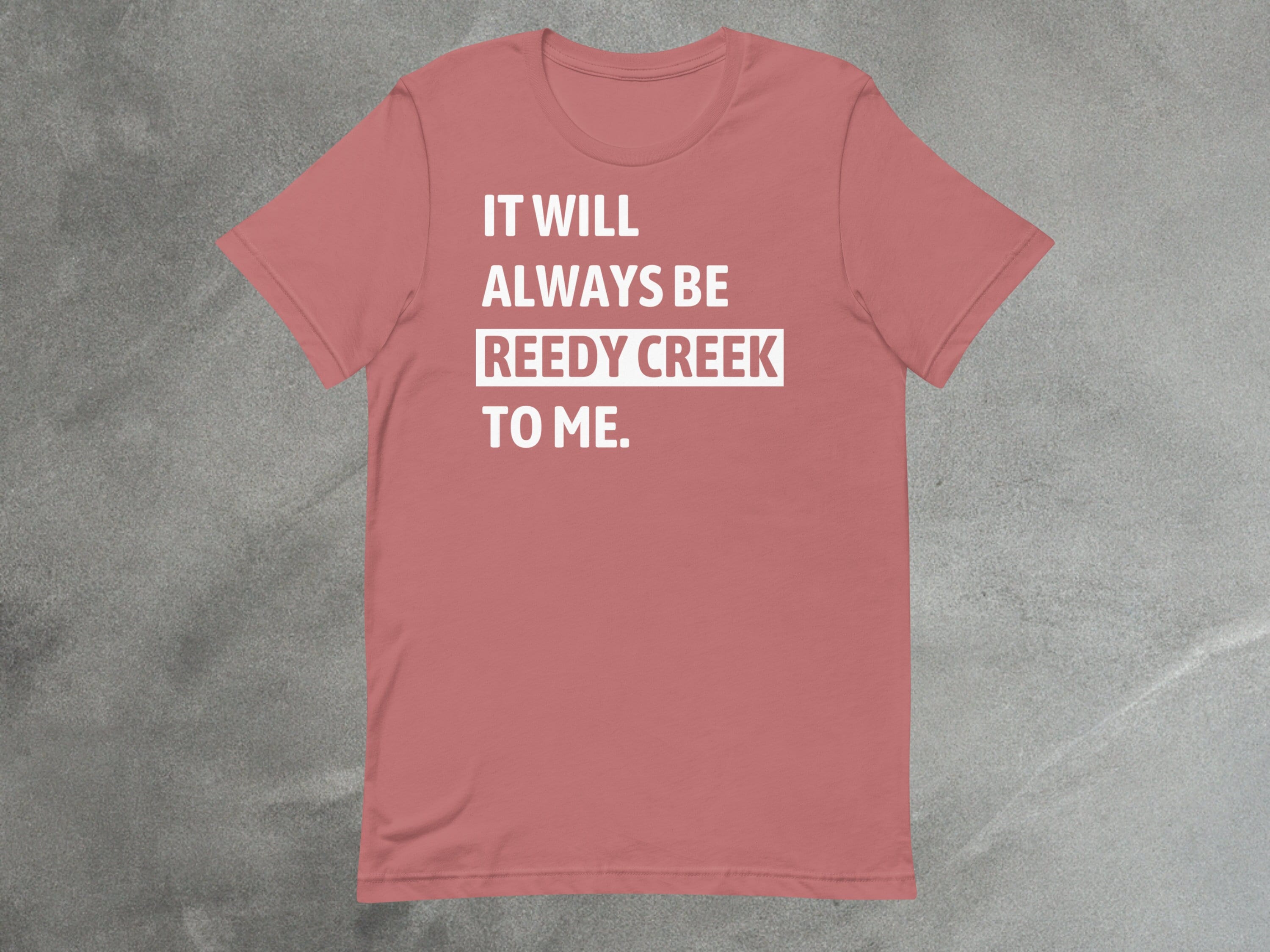 Reedy Creek Inspired Tee: Nostalgic Quote Tee with a Subtle Twist for Theme Park Fans