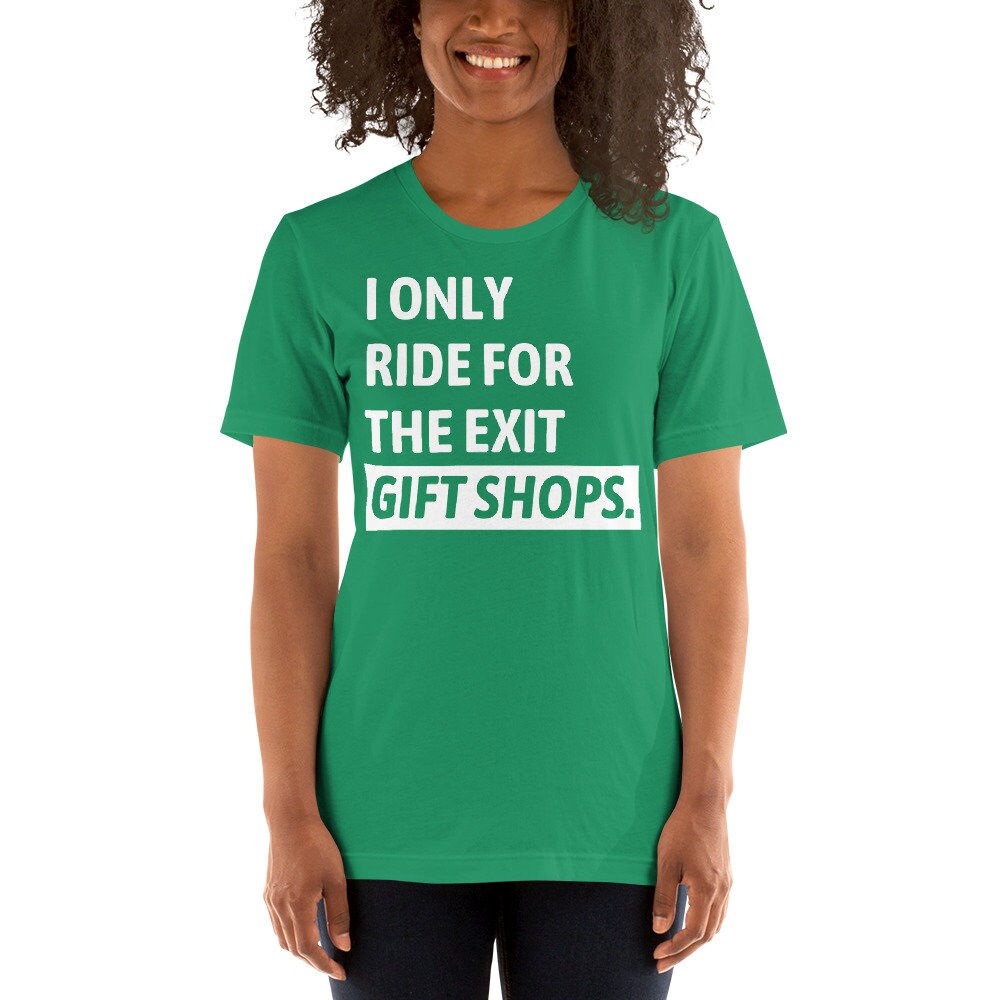 Fun Theme Park Tee | Only Ride for the Exit Gift Shops Statement Shirt image 7