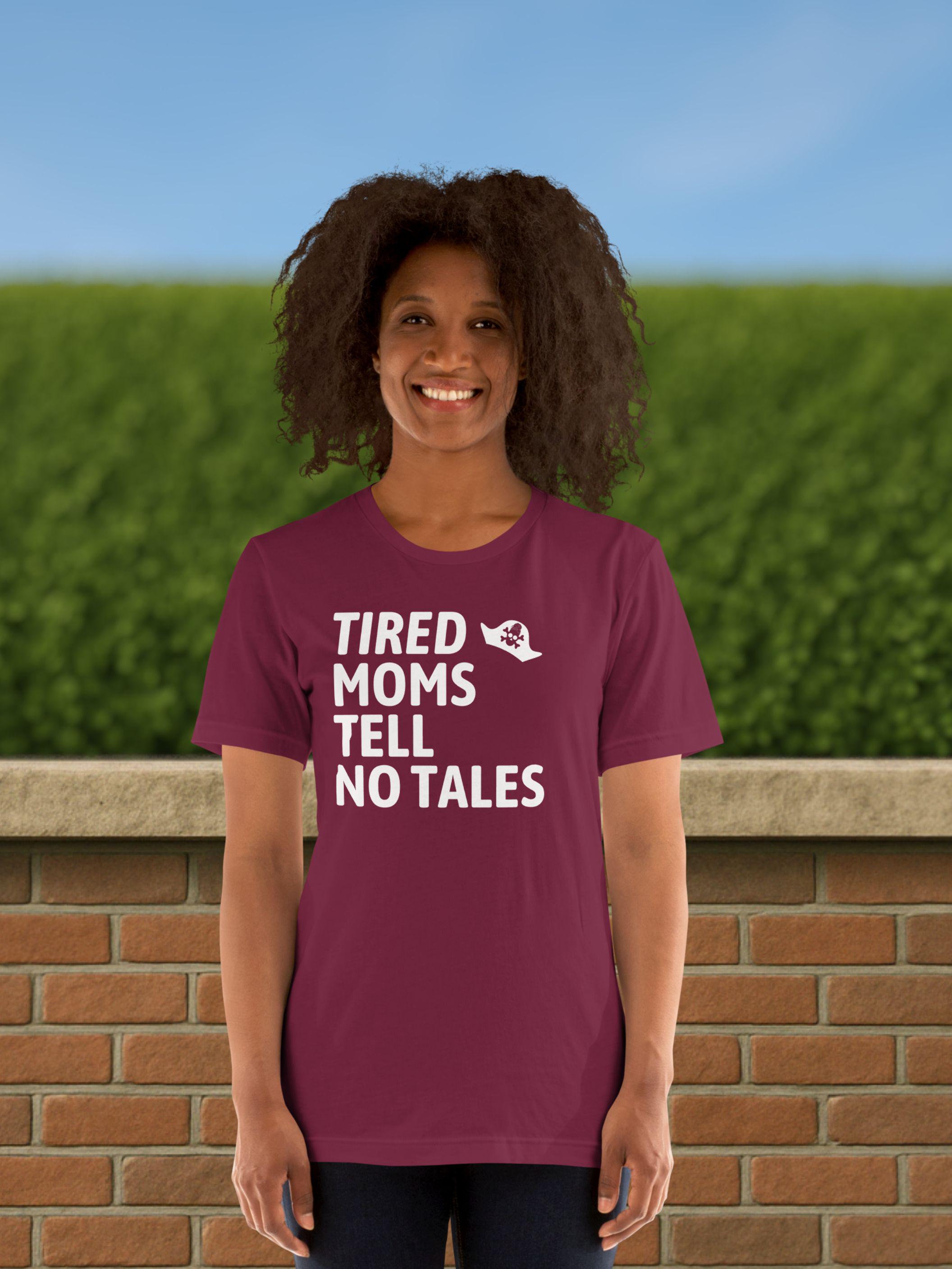 Funny Mom Pirate Shirt | Tired Moms Tell No Tales Tee image 4