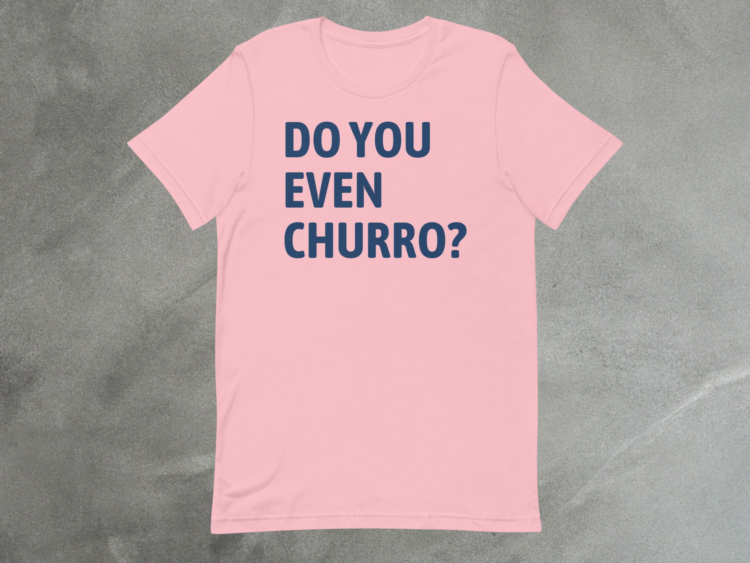 Do You Even Churro Shirt | Theme Park Snack Tee image 3