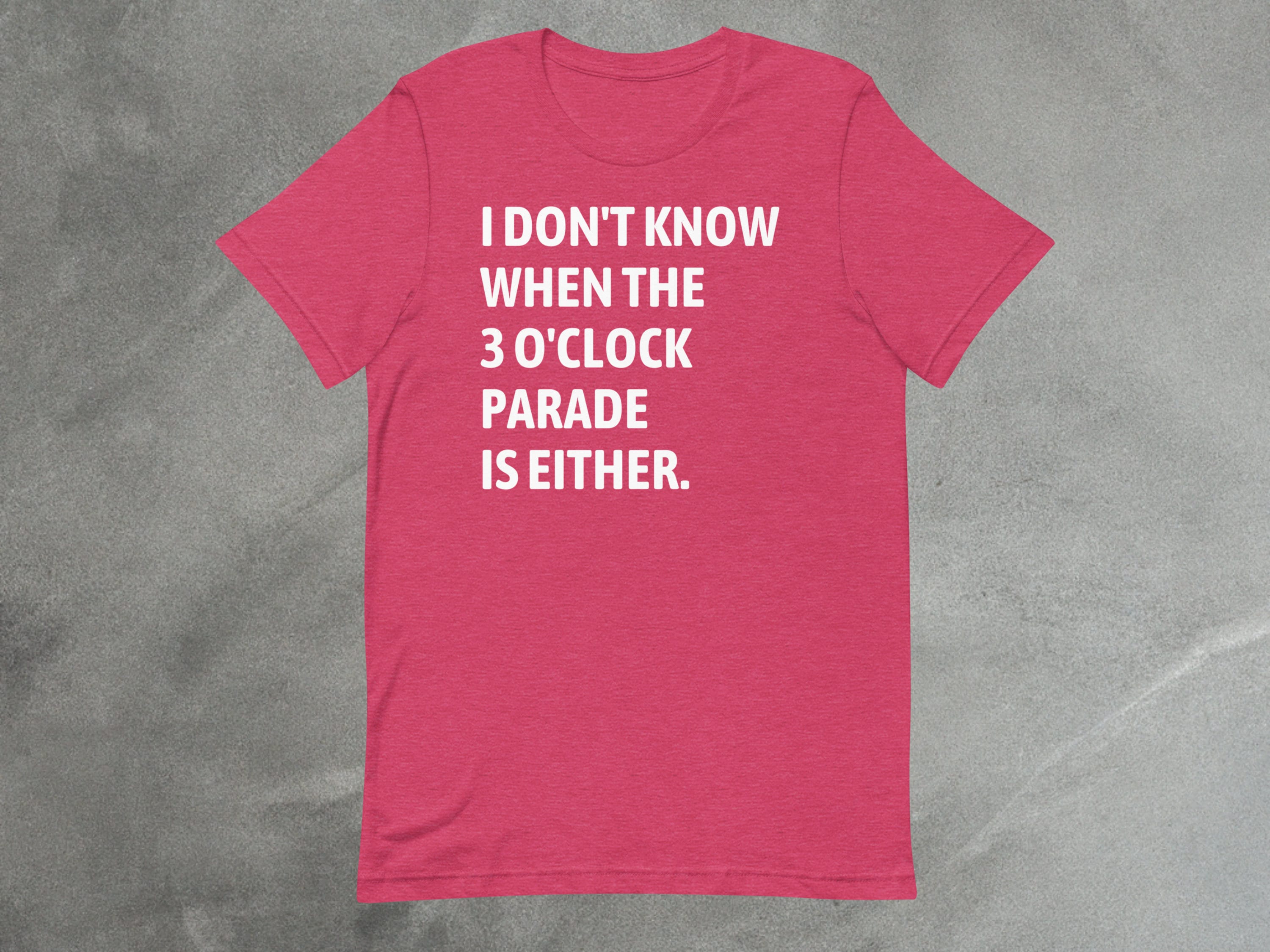 Funny 3 O'Clock Parade Quote Tee for Theme Park Lovers image 7