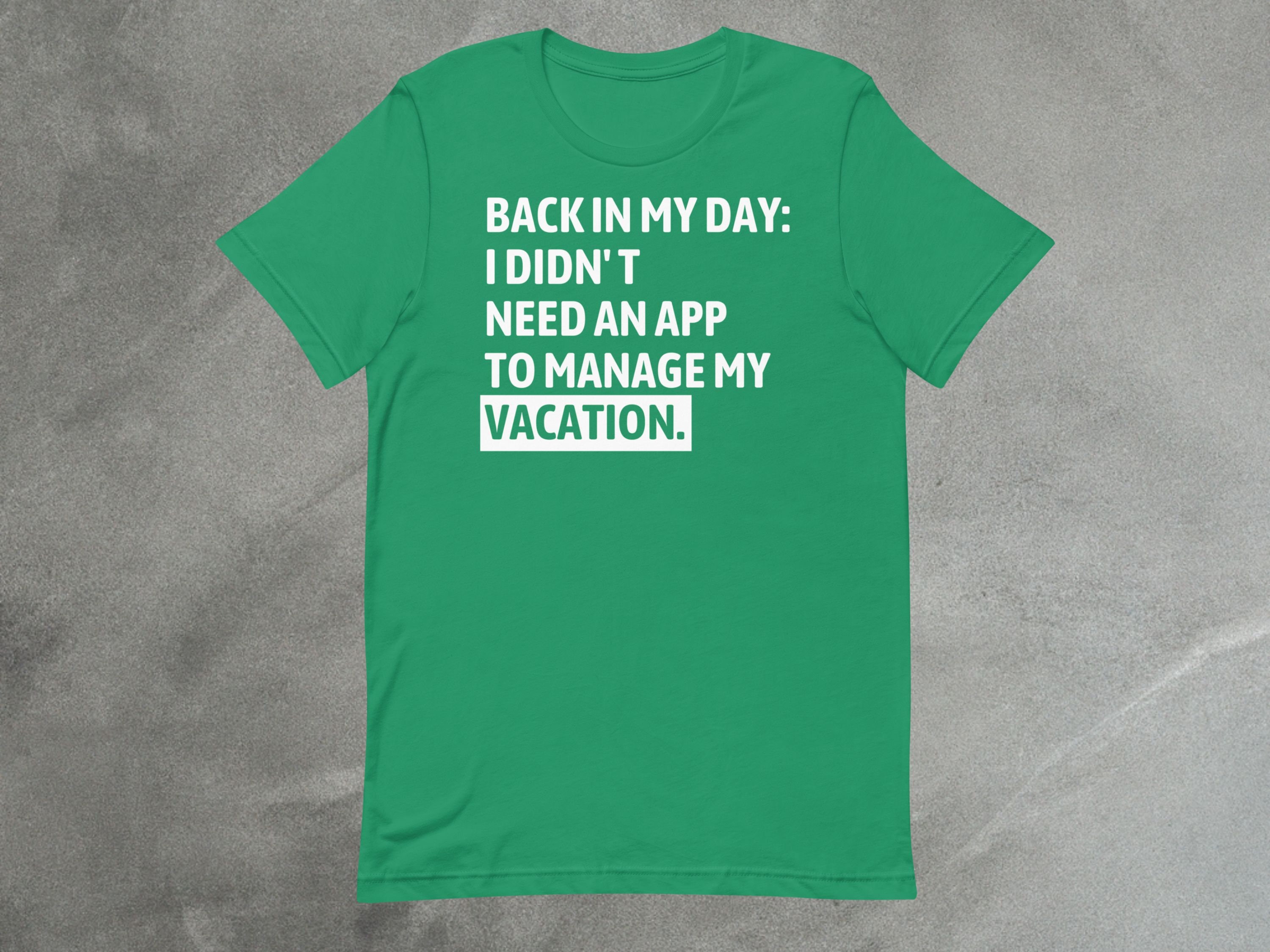 Back in My Day T-Shirt: No App Needed for Theme Park Vacations image 5