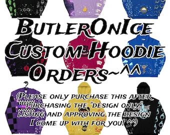 Custom Themed Hoodie Order~ Characters, Ocs, Fursonas, Etc.! &lt;3 READ DESCRIPTION FIRST!