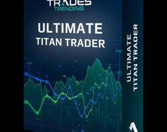 Trades Trending – Ultimate Titan Trader MT4, NT8,TOS,TS,TV