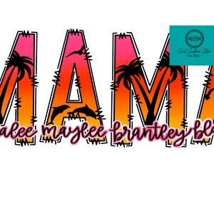 Mama Beach Sunset Tshirt Design with Personalization Available PNG File