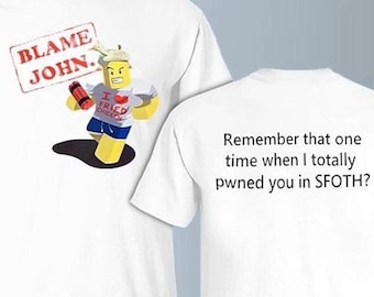 Sudadera de Roblox, camiseta de Roblox para hombre, camiseta de Blame John, camiseta de Shedletsky Blame John, sudadera con capucha de Shedletsky Forsaken