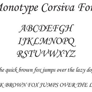 May include: A font sample showing the letters of the alphabet in the Monotype Corsiva font. The text "the quick brown fox jumps over the lazy dog" is shown in lowercase letters, and "THE QUICK BROWN FOX JUMPS OVER THE LAZY DOG." is shown in uppercase letters.