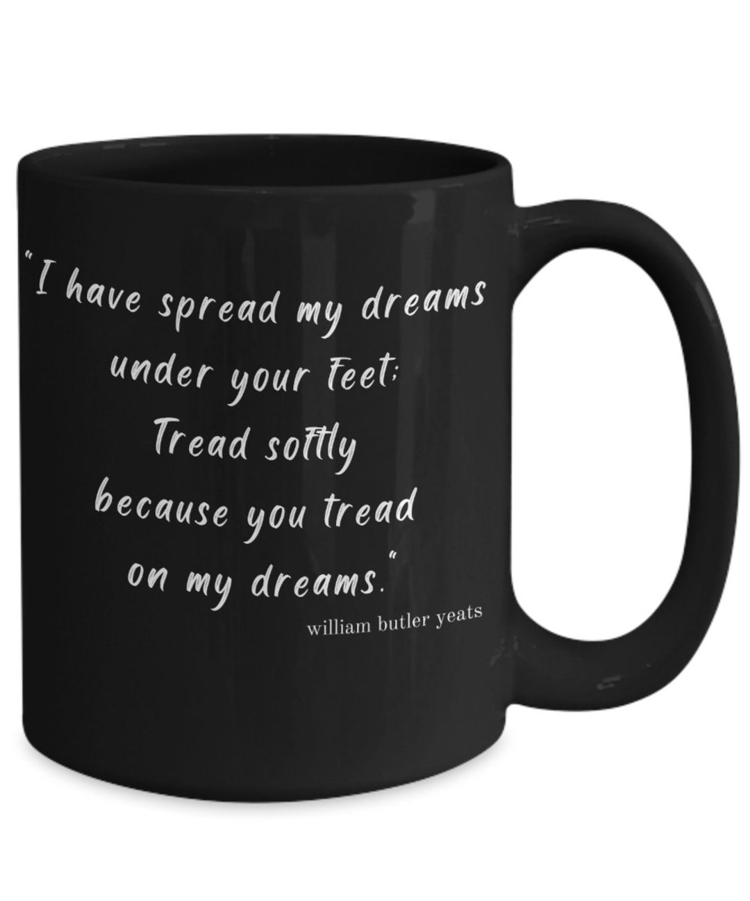 Coffee Mug You Tread on My Dreams Etsy