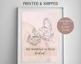 Bookish Wall Art Print | My Weekend is Fully Booked Print | Book Wall Art | Bookish Poster | Bookish Gifts for Book Lovers