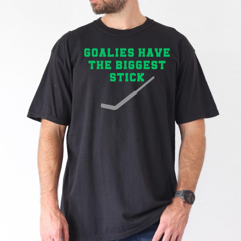 Goaltender Gift Funny Hockey Shirt Black Tshirt Goalie Humor Ice Hockey Apparel Team Player Clothing Goalkeeper Stick Saying Sports Fan Present Girl Hockey Enthusiast Athletic Wear Cotton Material Comfortable Design Unique Message Casual