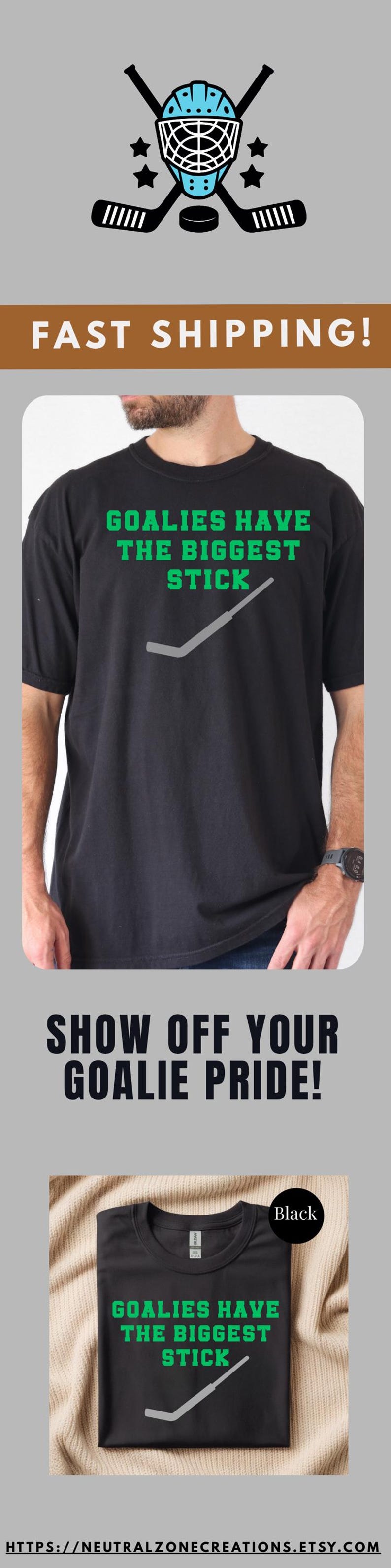 Funny Hockey Shirt Goalie Humor Ice Team Apparel Black Tshirt Goaltender Gift Player Themed Clothing Girl Fan Goalkeeper Stick Saying image 12