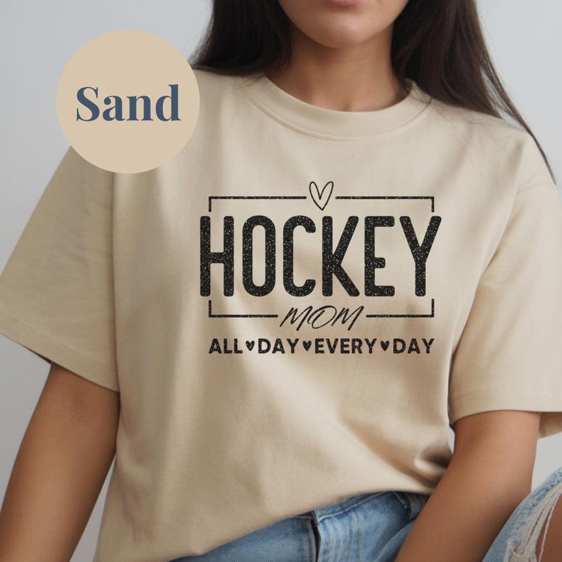 Hockey Mom Shirt Glitter Vinyl Graphic Tee Cotton Material Comfortable Wear Rink Side Ice Hockey Goalie Mom Gift Idea Game Day Practice Sand