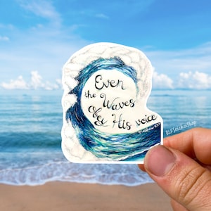 Wave Sticker Bible Verse Matthew 8:27 Even the waves obey His voice Sticker Faith Decal Beach Art Wave Vinyl Sticker Waterproof Wave Decal