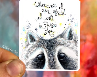 Raccoon Sticker Psalm 56:3 Sticker Bible Verse Decal Faith Sticker Set Raccoon Decal Christian Sticker Art Gift for Christians Vinyl Sticker