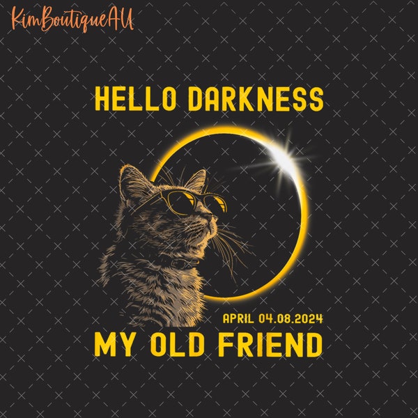 Hello Darkness My Old Friend Png, Cute Cat Total Solar Eclipse April 8 2024 Png, Twice In A Lifetime Png, American Eclipse, Path Of Totality