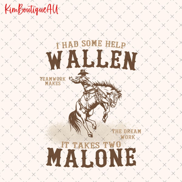 I Had Some Help Wallen And Malone Png, Teamwork Makes Dream Work Png, Country Music Png, Cowboy Png, Wallen And Malone Png, Post Malone Png