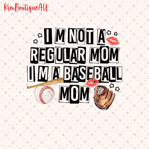 I'm Not A Regular Mom I'm A Baseball Mom Png, Retro Baseball Mama Png, Baseball Mom Vibes, Baseball Lover Gift, Baseball Season, Mom Gift