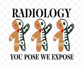 Radiology You Pose We Expose Png Christmas Radiology Png - Etsy Canada