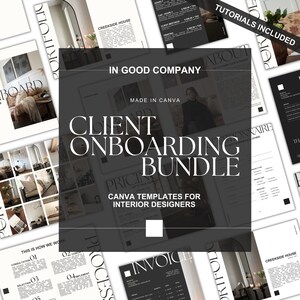 Peut inclure: Un design graphique noir et blanc avec le texte "In Good Company" et "Client Onboarding Bundle" en grande police. Le texte "Canva Templates for Interior Designers" est également inclus dans le graphique. Le graphique est entouré d'images de projets de design d'intérieur.