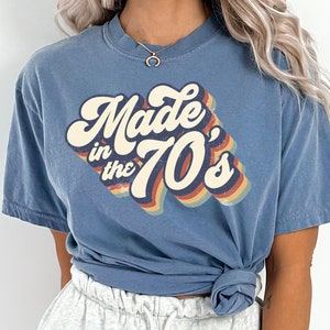 Vintage Made In The 70&#39;S Shirt, Comfort Colors 70S Shirt, 70S Party Shirt, 70S Trip Shirt, 70S Group Shirt, Retro 70S Shirt, 181575
