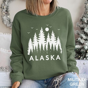 Alaska Sweatshirt, State of Alaska Sweatshirt, Alaska Forest Hoodie, Pine Nature Outdoors Alaska Trip Hoodie, Adventure Crewneck 183904