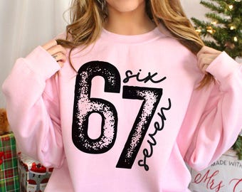 6 7 Funny Number Meme Sweatshirt, Six Seven Sweatshirt, Viral Tik Tok Hoodie, Funny Number Gen Z Hoodie, Six Seven Trend Crewneck 184185