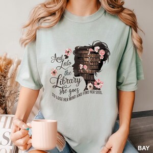 And Into The Library She Goes To Lose Her Mind And Find Her Soul Books Shirt,Comfort Colors, Read Banned Books, Teacher Librarian Tee 182924