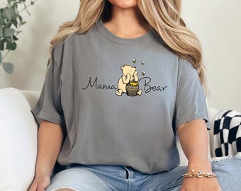 Winnie The Pooh Mama Bear Shirt, Comfort Colors, Cute Mama Bear Shirt,Trendy Mother Tee, Pooh Mama Bear Shirt, Mothers Day Gift Shirt 184836