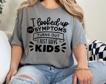 Funny Mom Shirt, Comfort Colors Shirt, Sarcastic Mom Saying Tee, Motherhood Humor Shirt, Mother's Day Shirt, Mother's Day Gift 182658