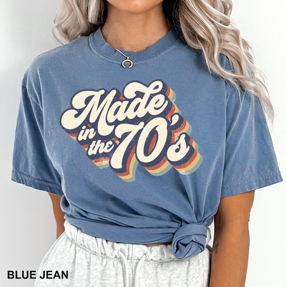 Vintage Made In The 70'S Shirt, Comfort Colors 70S Shirt, 70S Party Shirt, 70S Trip Shirt, 70S Group Shirt, Retro 70S Shirt, 181575