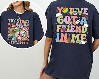Vintage Toy Story Est 1995 Shirt, Comfort Colors Shirt, Toy Story You've Got a Friend In Me Shirt, Woody Buzz Jessie Bullseye Rex Tee 182225