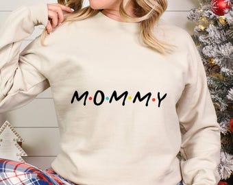 Mama Sweatshirt, Mama Friends Hoodie, Friends Theme Sweatshirt, Gift for Mama, Mother's Day Crewneck, Mommy Sweatshirt, Mom Hoodie 182707